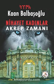 Nihayet Kadınlar & Akrep Zamanı