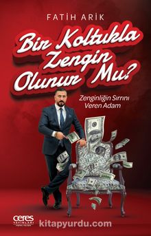 Bir Koltukla Zengin Olunur Mu?