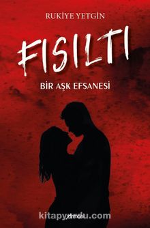 Fısıltı & Bir Aşk Efsanesi