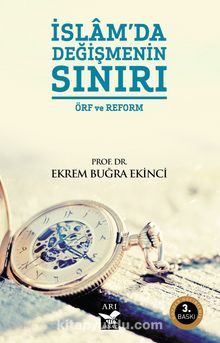 İslam'da Değişmenin Sınırı & Örf ve Reform