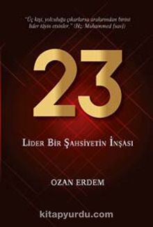 23 & Lider Bir Şahsiyetin İnşası