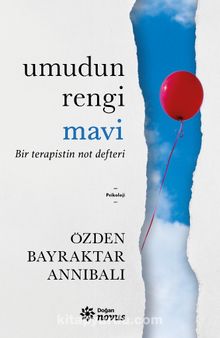 Umudun Rengi Mavi & Bir Terapistin Not Defteri