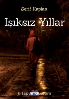 Işıksız Yıllar