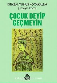 Çocuk Deyip Geçmeyin