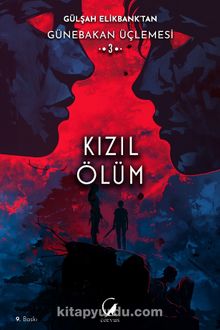 Kızıl Ölüm / Günebakan Üçlemesi 3