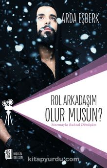 Rol Arkadaşım Olur Musun? & Sinemayla Ruhsal Dönüşüm