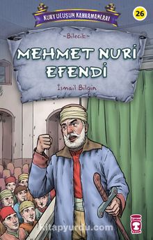 Mehmet Nuri Efendi - Kurtuluşun Kahramanları 3