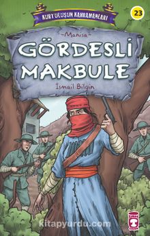 Gördesli Makbule - Kurtuluşun Kahramanları 3