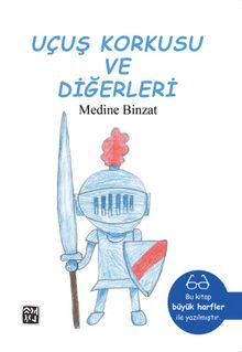 Uçuş Korkusu ve Diğerleri