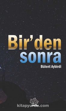 Bir'den Sonra