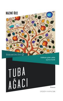 Tuba Ağacı / Erkam'ın Evi 3