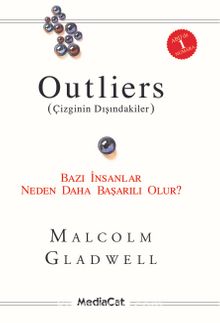 Outliers (Çizginin Dışındakiler) & Bazı İnsanlar Neden Daha Başarılı Olur?