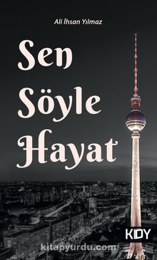 Sen Söyle Hayat