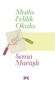 Mutlu Evlilik Okulu