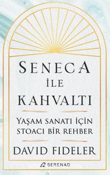 Seneca ile Kahvaltı