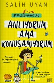 Anlıyorum ama Konuşamıyorum