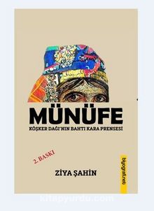 Münefe & Köşker Dağı'nın Bahtı Kara Prensesi