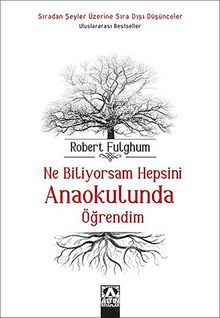 Ne Biliyorsam Hepsini Anaokulunda Öğrendim