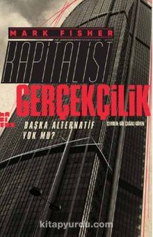 Kapitalist Gerçekçilik & Başka Alternatif Yok mu?