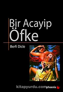 Bir Acayip Öfke