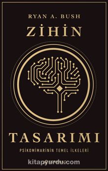 Zihin Tasarımı: Psikomimarinin Temel İlkeleri