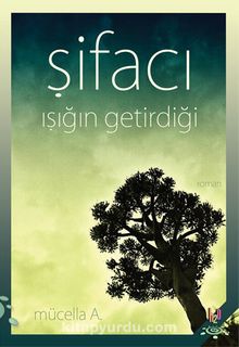 Şifacı & Işığın Getirdiği