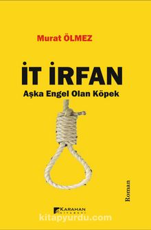 İt İrfan & Aşka Engel Olan Köpek