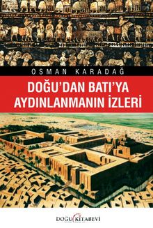 Doğu’dan Batı’ya Aydınlanmanın İzleri