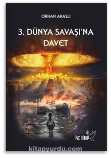 3. Dünya Savaşına Davet