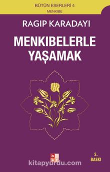 Menkıbelerle Yaşamak