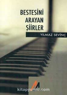 Bestesini Arayan Şiirler