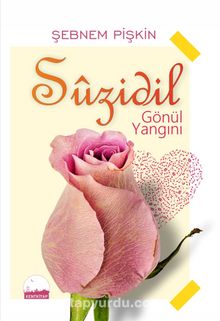 Suzidil & Gönül Yangını