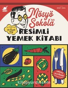 Mösyö Şokola’nın Resimli Yemek Kitabı