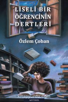 Liseli Bir Öğrencinin Dertleri