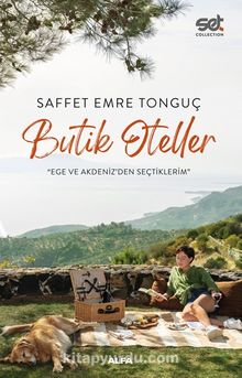 Butik Oteller & Ege Ve Akdenizden Seçtiklerim