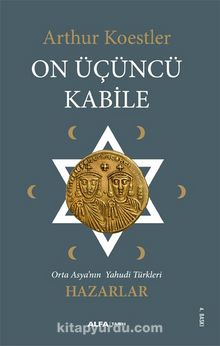 On Üçüncü Kabile & Orta Asya'nın Yahudi Türkleri - Hazarlar