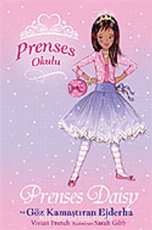 Prenses Daisy ve Göz Kamaştıran Ejderha / Prenses Okulu 3