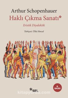 Eristik Diyalektik & Haklı Çıkma Sanatı