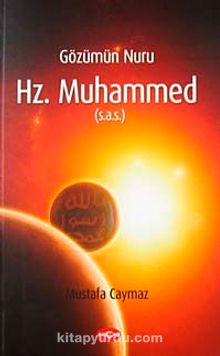 Gözümün Nuru Hz. Muhammed (s.a.s)