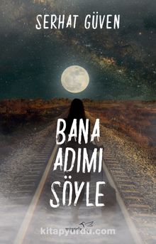 Bana Adımı Söyle