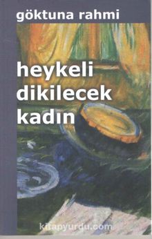 Heykeli Dikilecek Kadın