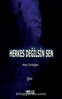 Herkes Değilsin Sen