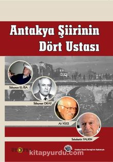 Antakya Şiirinin Dört Ustası