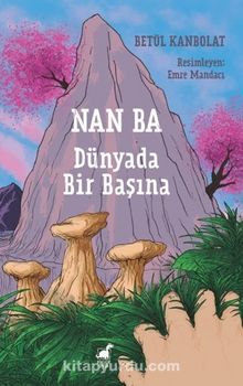 Nan Ba: Dünyada Bir Başına