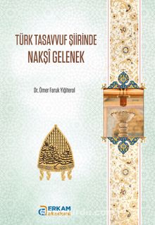 Türk Tasavvuf Şiirinde Nakşi Gelenek