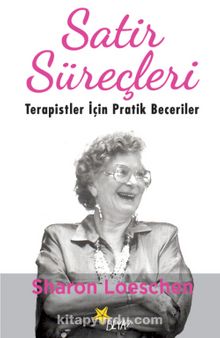 Satir Süreçleri & Terapistler İçin Pratik Beceriler