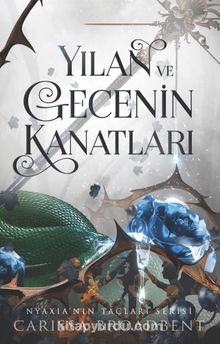 Yılan ve Gecenin Kanatları (Karton Kapak)