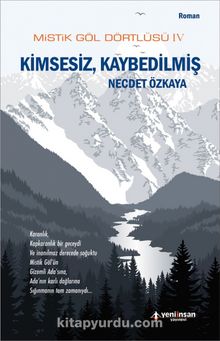 Kimsesiz, Kaybedilmiş / Mistik Göl Dörtlüsü 4