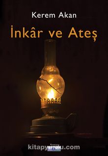 İnkar ve Ateş