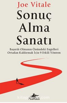 Sonuç Alma Sanati: Başarılı Olmanın Önündeki Engelleri Ortadan Kaldırmak İçin 9 Etkili Yöntem